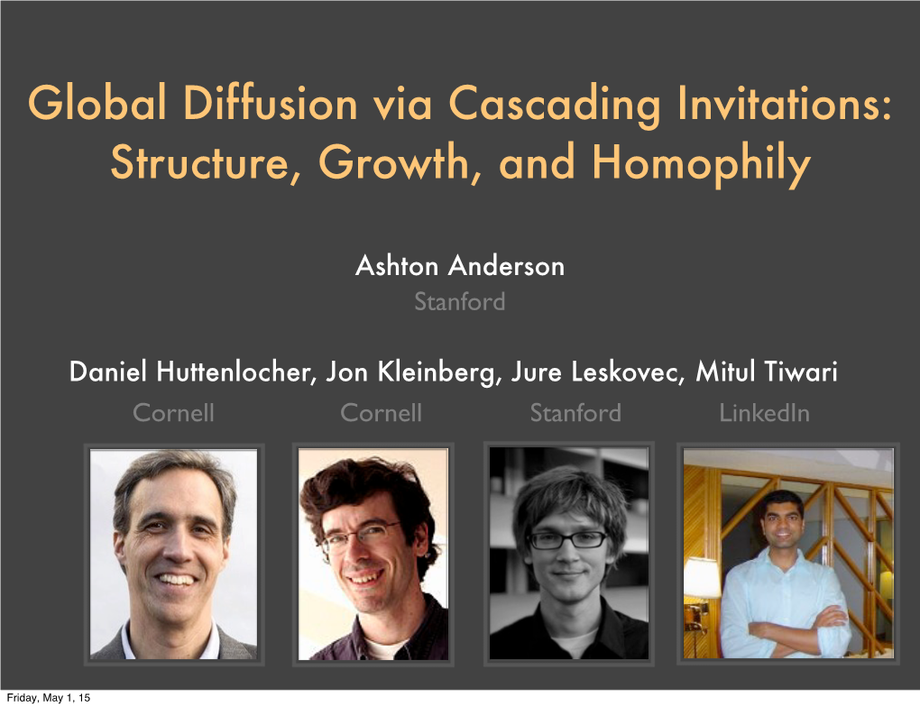 Global Diffusion Via Cascading Invitations: Structure, Growth, and Homophily