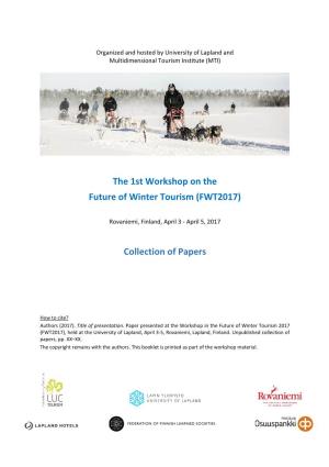 The 1St Workshop on the Future of Winter Tourism (FWT2017) Collection of Papers
