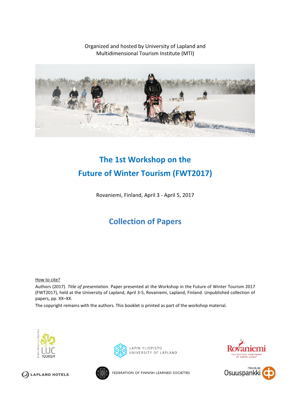 The 1St Workshop on the Future of Winter Tourism (FWT2017) Collection of Papers