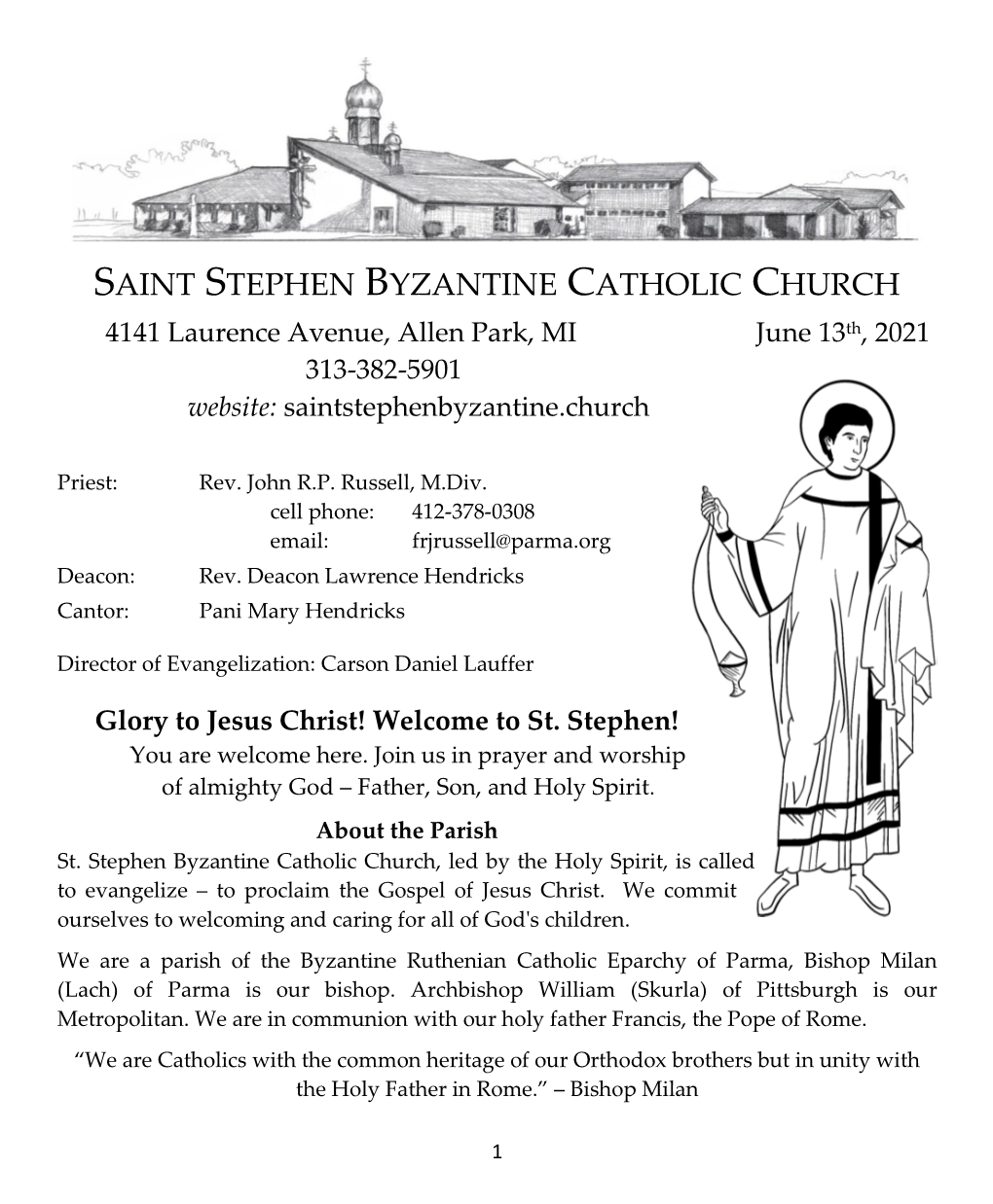 SAINT STEPHEN BYZANTINE CATHOLIC CHURCH 4141 Laurence Avenue, Allen Park, MI June 13Th, 2021 313-382-5901 Website: Saintstephenbyzantine.Church