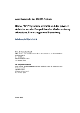 Radio-/TV-Programme Der SRG Und Der Privaten Anbieter Aus Der Perspektive Der Mediennutzung: Akzeptanz, Erwartungen Und Bewertung