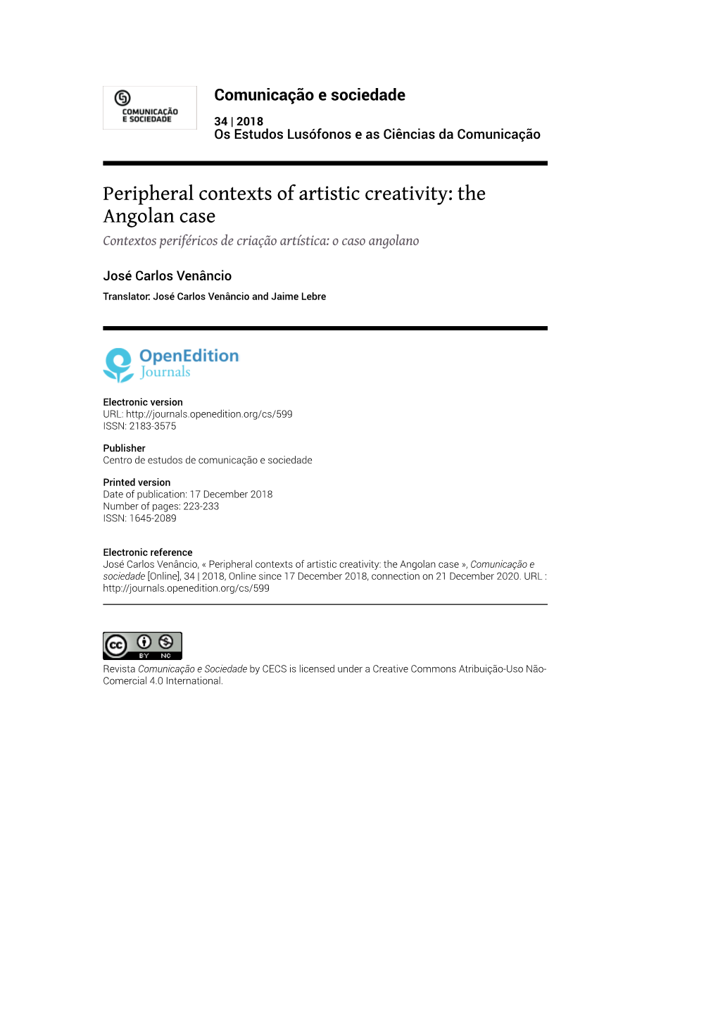 Peripheral Contexts of Artistic Creativity: the Angolan Case Contextos Periféricos De Criação Artística: O Caso Angolano