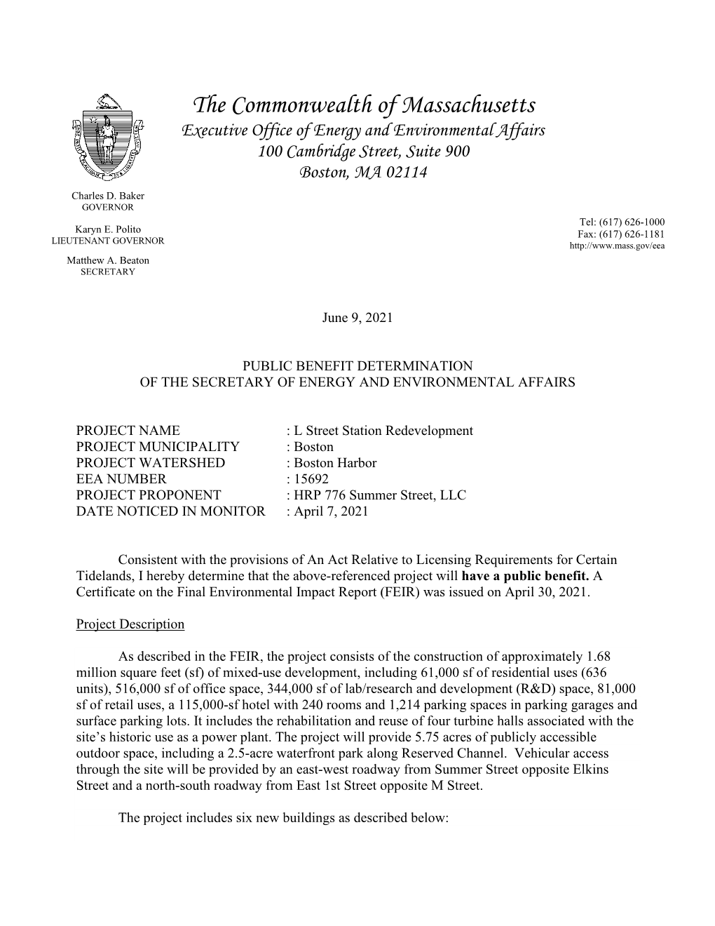 The Commonwealth of Massachusetts Executive Office of Energy and Environmental Affairs 100 Cambridge Street, Suite 900 Boston, MA 02114 Charles D