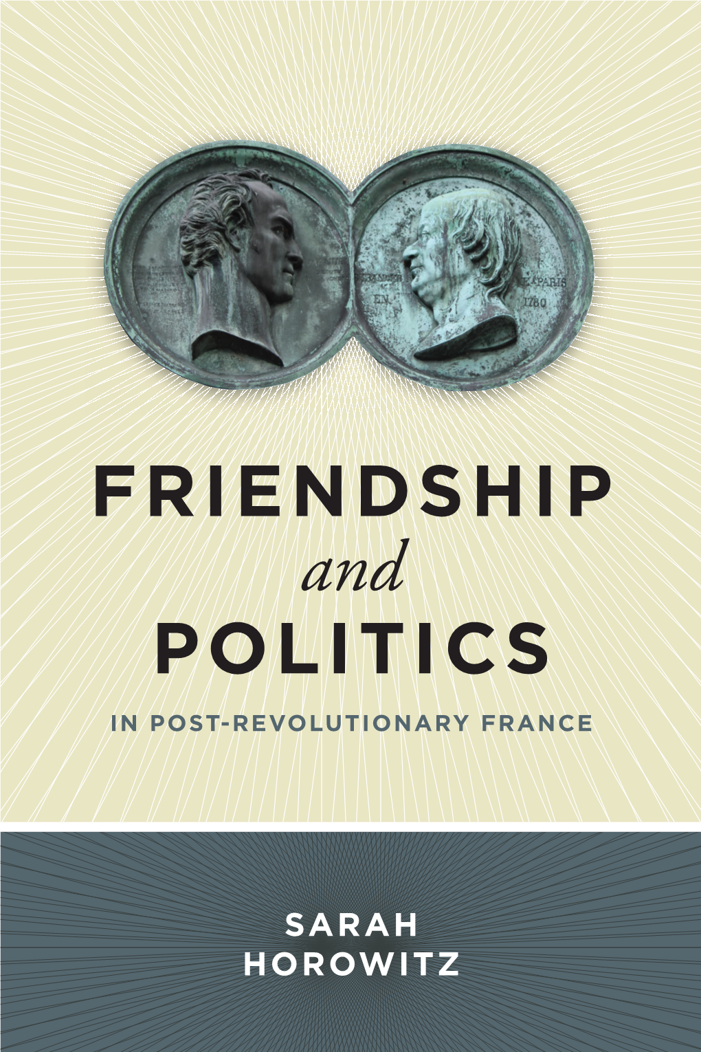 SARAH HOROWITZ FRIENDSHIP and POLITICS