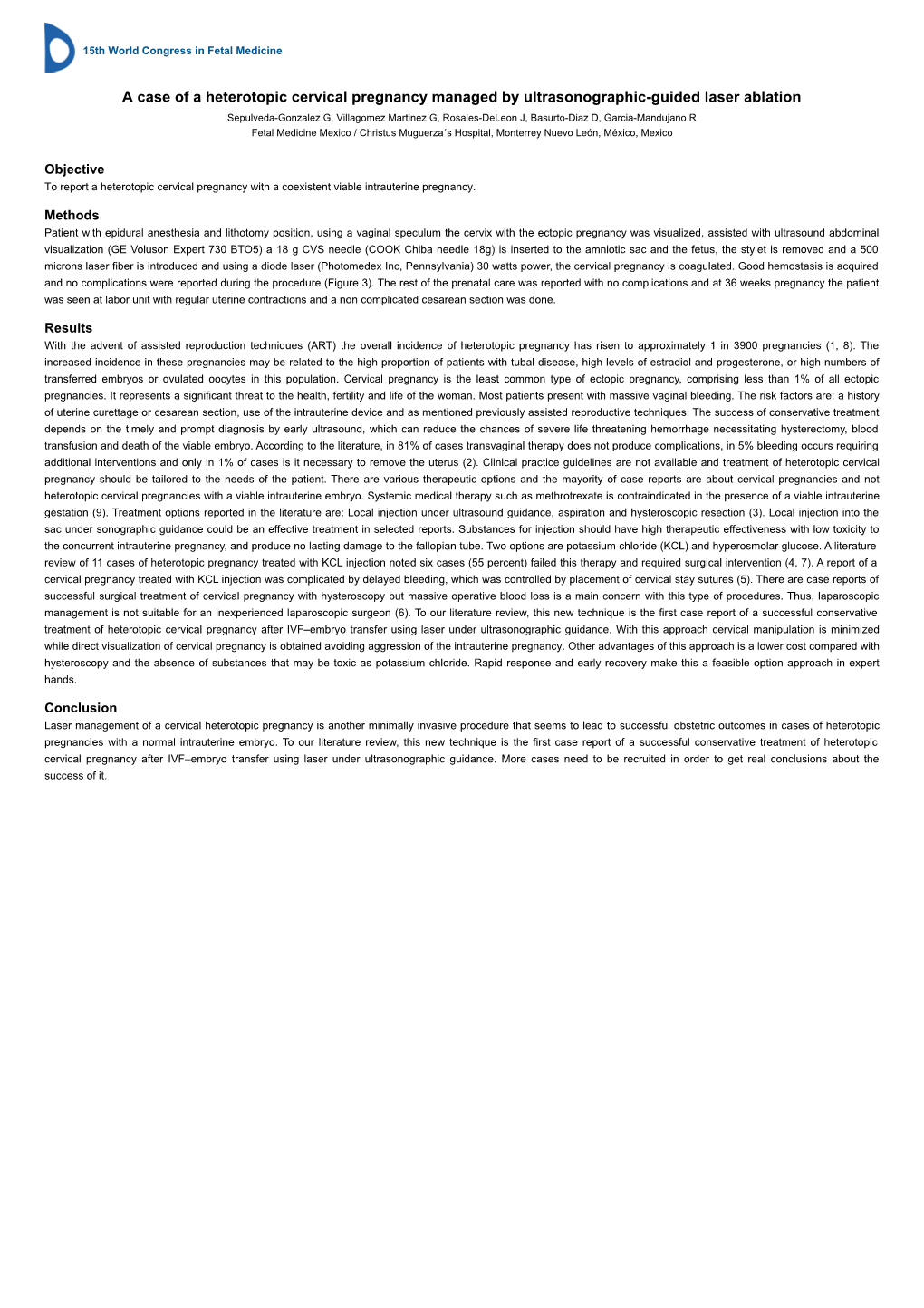 A Case of a Heterotopic Cervical Pregnancy Managed By