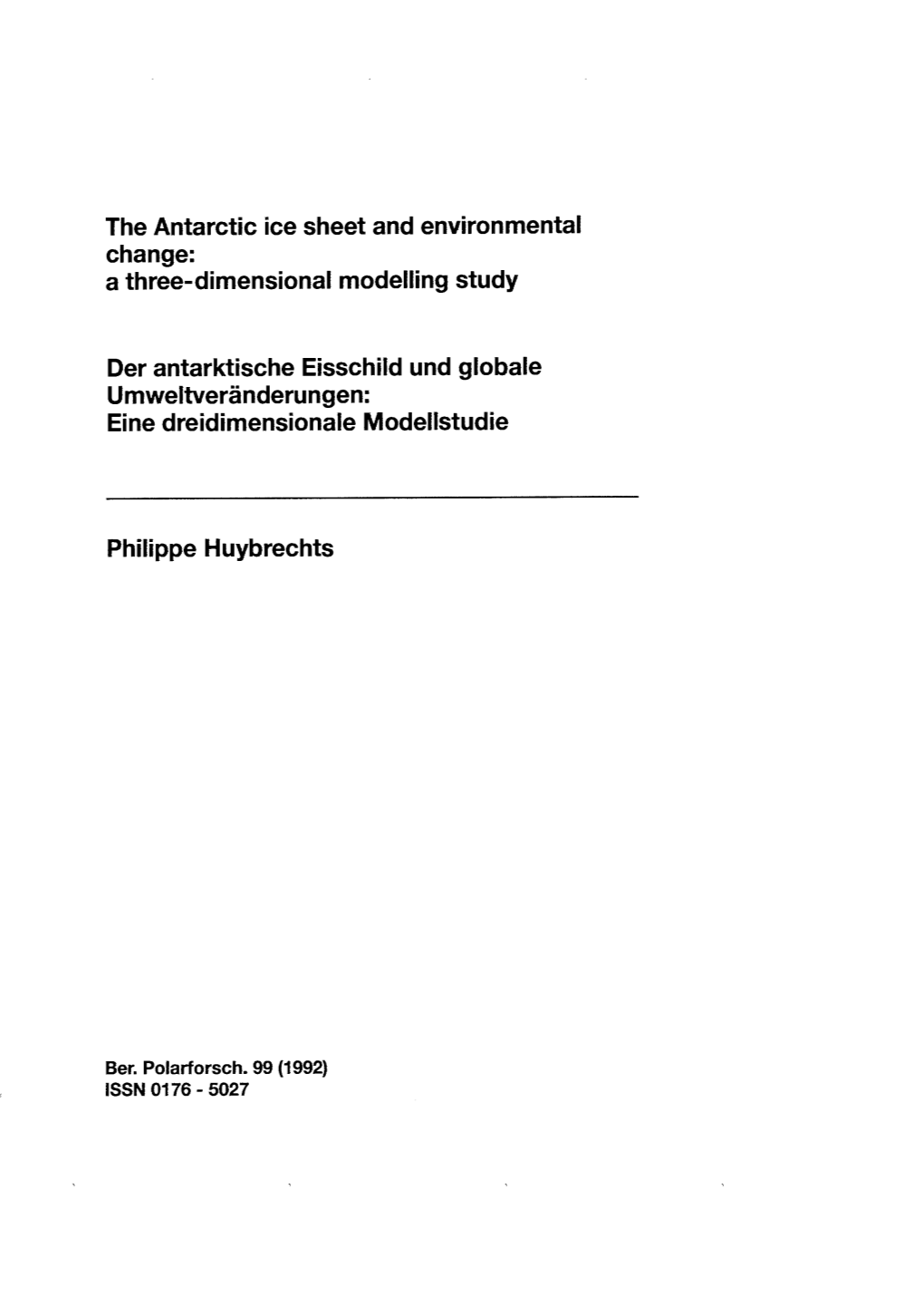The Antarctic Ice Sheet and Environmental Change: a Three-Dimensional Modelling Study