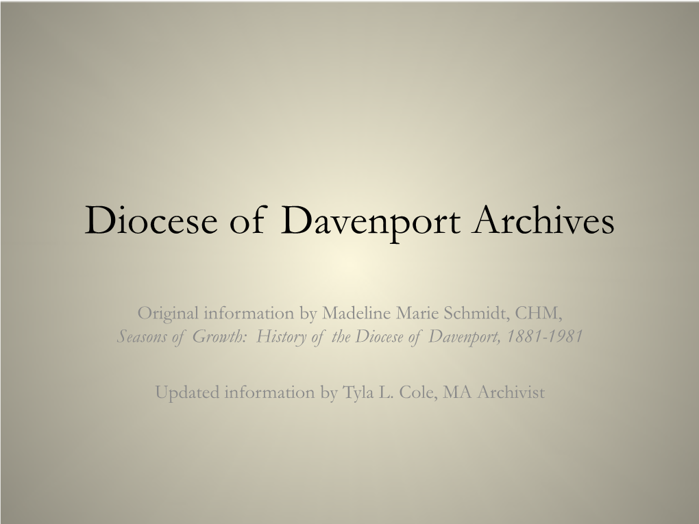 A Brief Visual of the Beginnings of the Diocese of Davenport