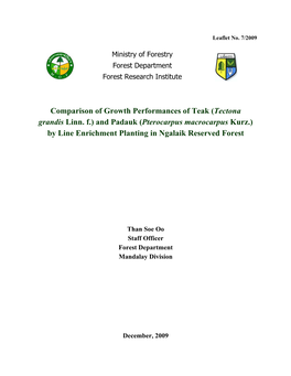 (Tectona Grandis Linn. F.) and Padauk (Pterocarpus Macrocarpus Kurz.) by Line Enrichment Planting in Ngalaik Reserved Forest