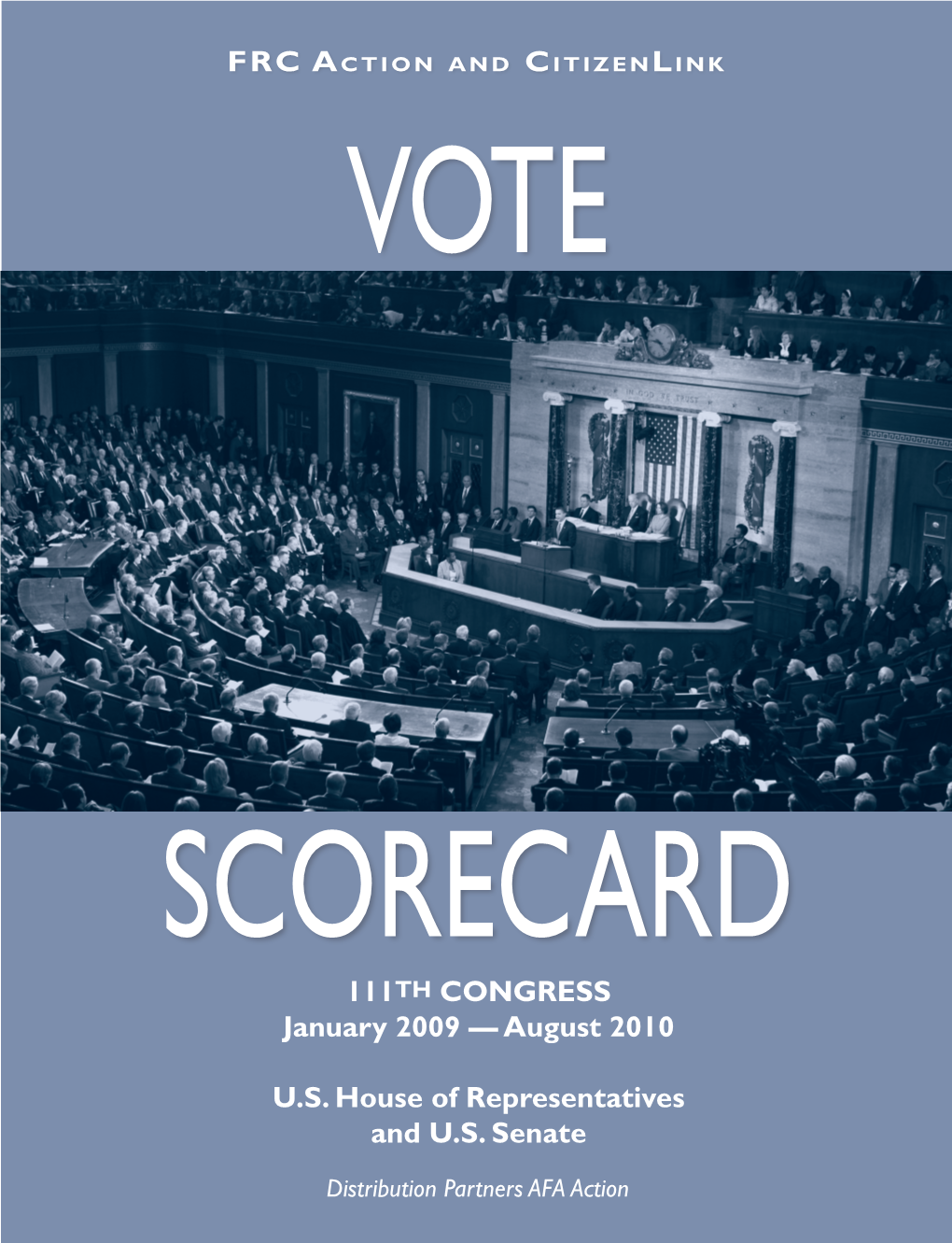 111TH CONGRESS January 2009 — August 2010 U.S. House of Representatives and U.S. Senate