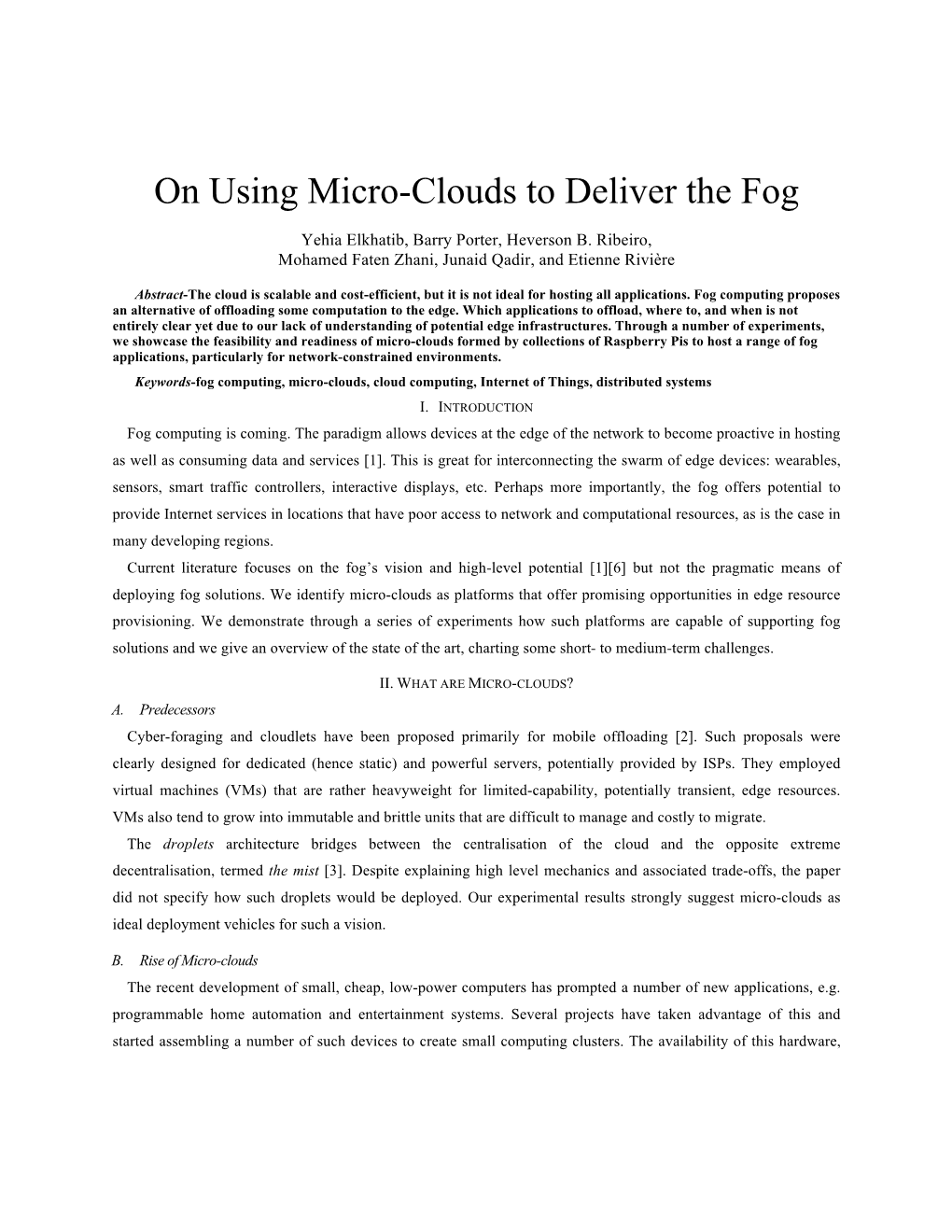 On Using Micro-Clouds to Deliver the Fog