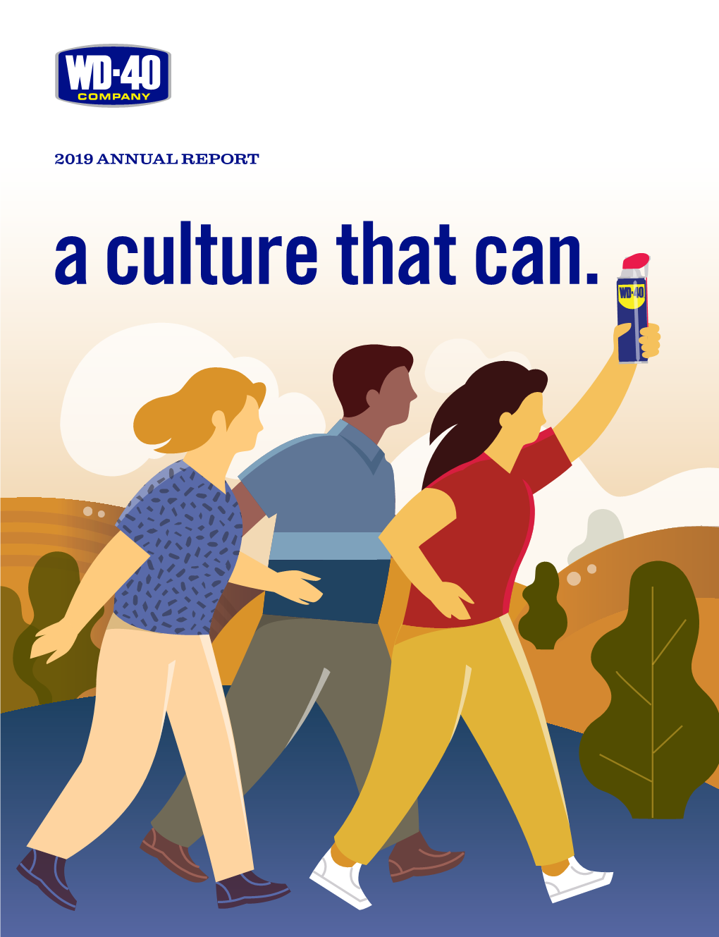 2019 ANNUAL REPORT a Culture That Can