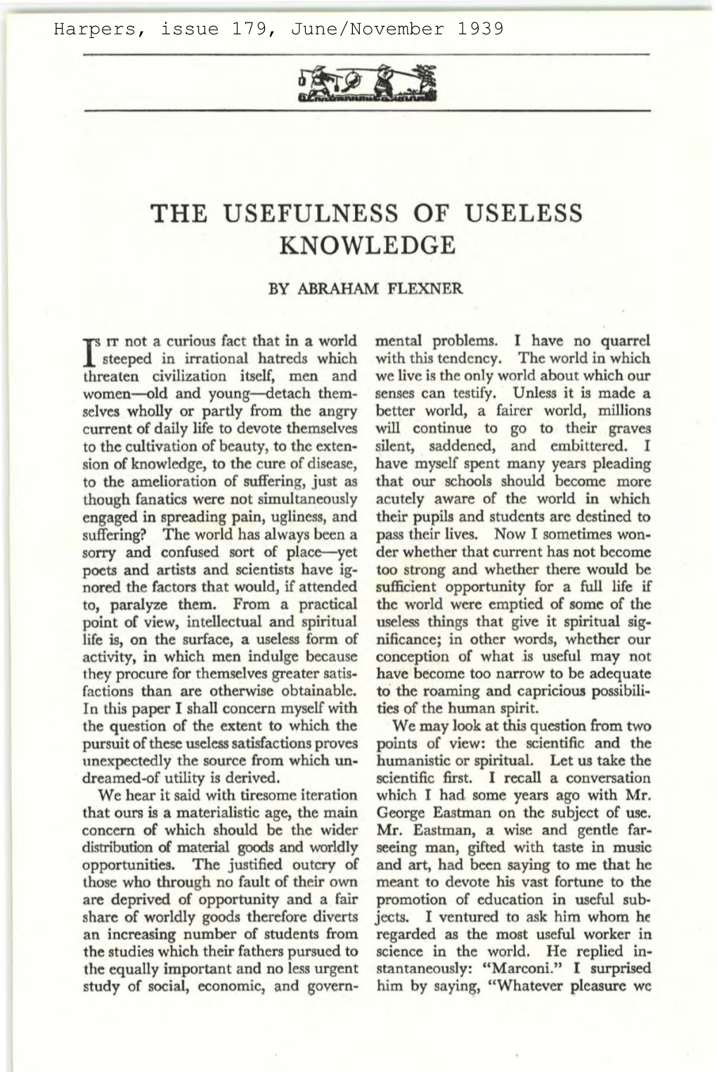 The Usefulness of Useless Knowledge