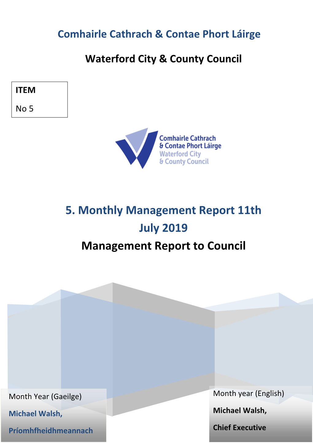 5. Monthly Management Report 11Th July 2019 Management Report to Council