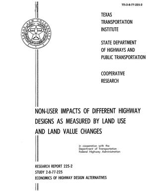 Non-User Impacts of Different Highway Designs As Measured by Land Use and Land Value Changes