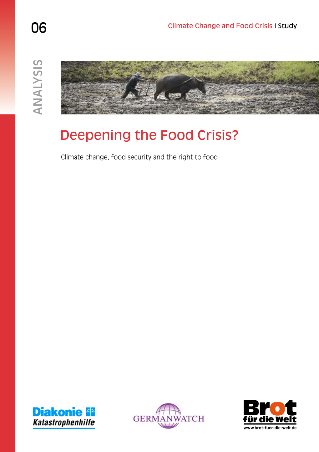 Deepening the Food Crisis? a Summary of the Study 'Climate Change, Food Security and the Right to Adequate Food'