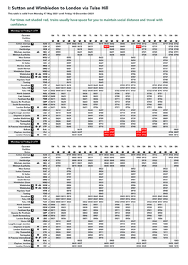 I: Sutton and Wimbledon to London Via Tulse Hill This Table Is Valid from Monday 17 May 2021 Until Friday 10 December 2021