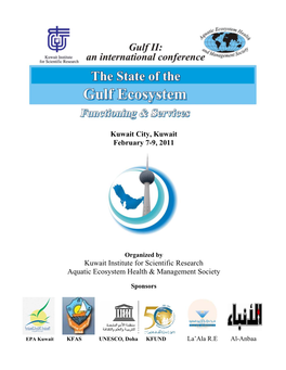 Kuwait City, Kuwait February 7-9, 2011 Kuwait Institute for Scientific Research Aquatic Ecosystem Health & Management Societ