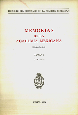 Memorias De La Academia Mexicana De La Lengua. Tomo 1 [1876-1878]