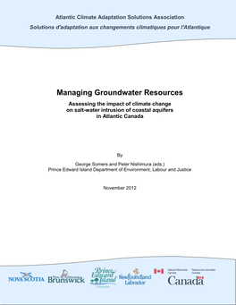 Managing Groundwater Resources Assessing the Impact of Climate Change on Salt-Water Intrusion of Coastal Aquifers in Atlantic Canada