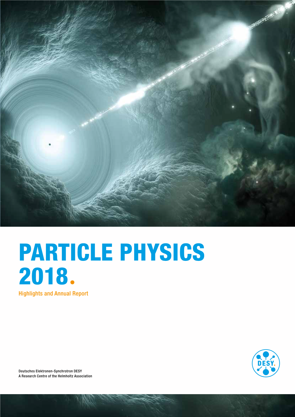 PARTICLE PHYSICS 2018ª Highlights and Annual Report Contents | 2 Contents