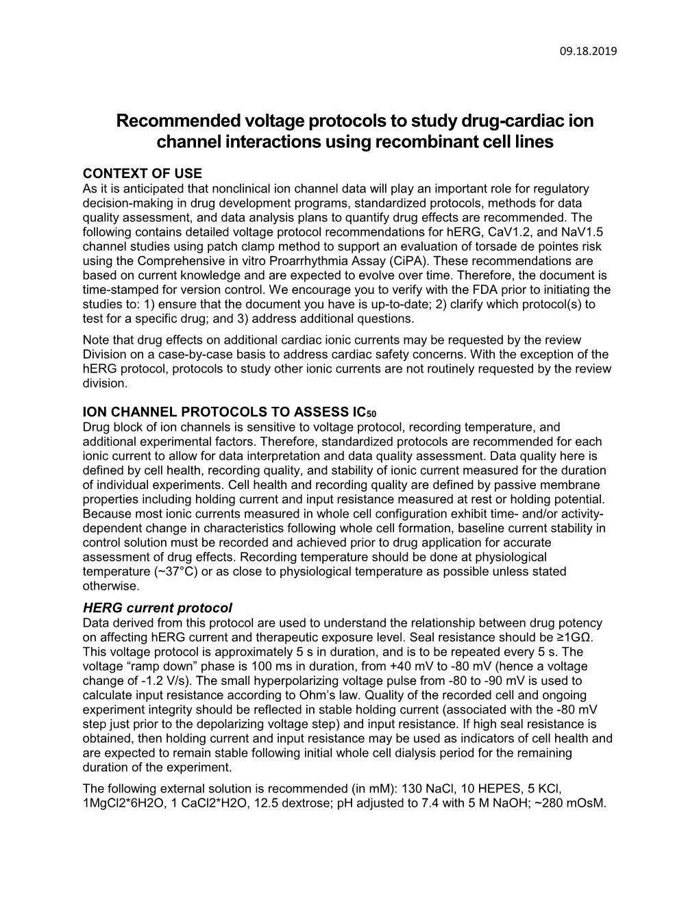 Recommended Voltage Protocols to Study Drug-Cardiac Ion Channel Interactions Using Recombinant Cell Lines