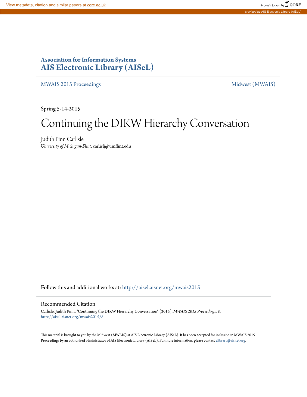 Continuing the DIKW Hierarchy Conversation Judith Pinn Carlisle University of Michigan-Flint, Carlislj@Umflint.Edu