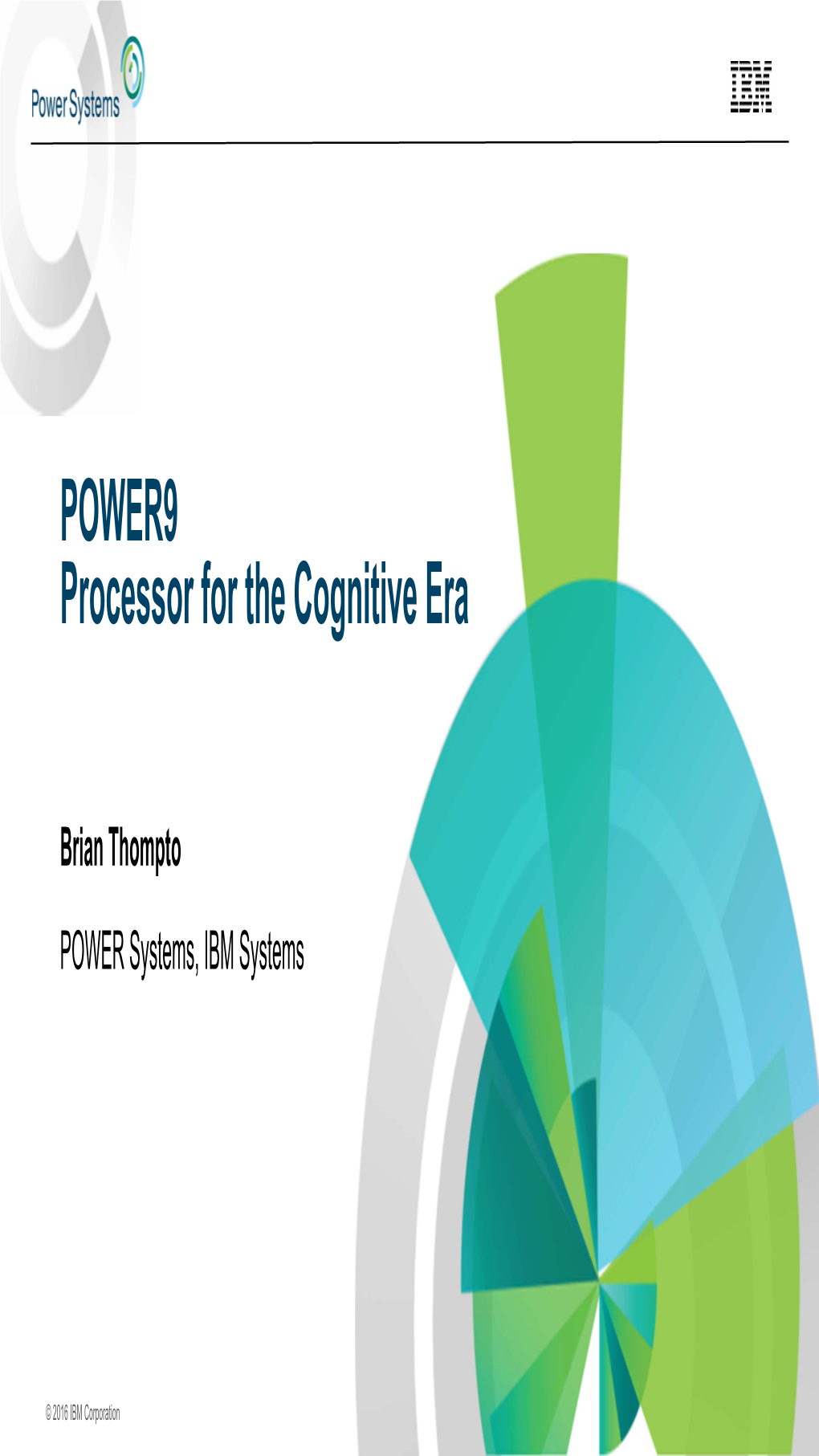 POWER9 Processor for the Cognitive Era