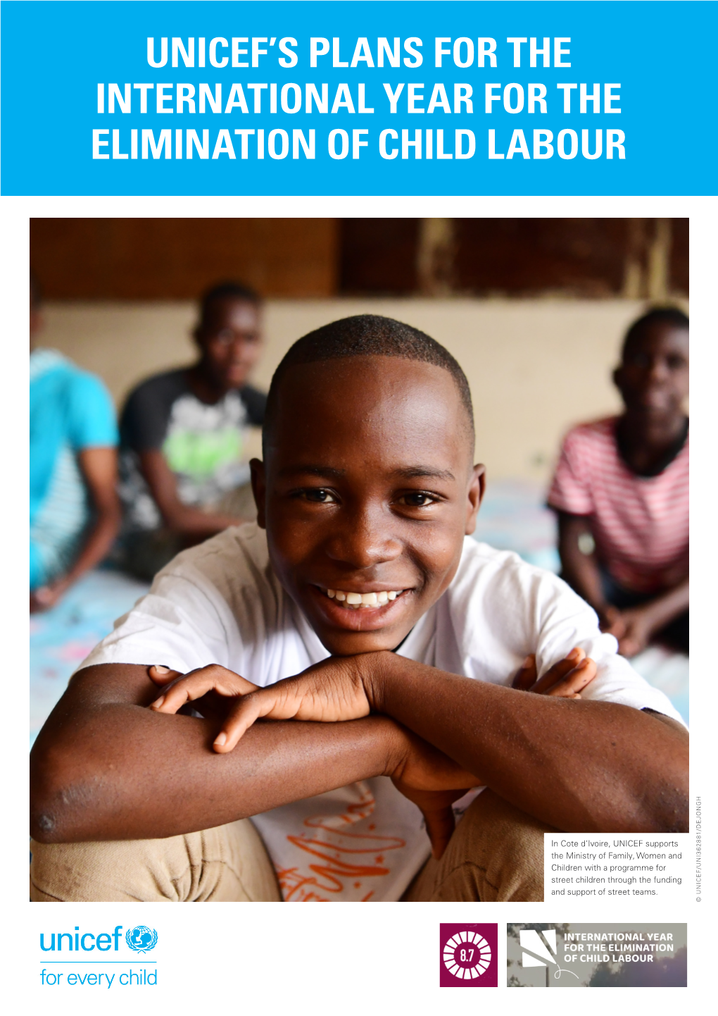 Unicef's Plans For The International Year For The Elimination Of Child ...