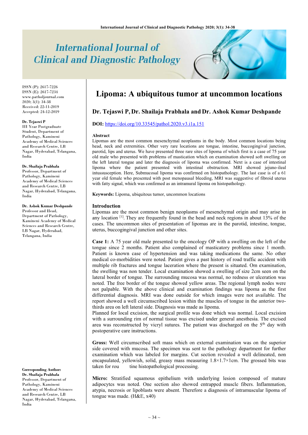 Lipoma: a Ubiquitous Tumor at Uncommon Locations 2020; 3(1): 34-38 Received: 22-11-2019 Accepted: 24-12-2019 Dr