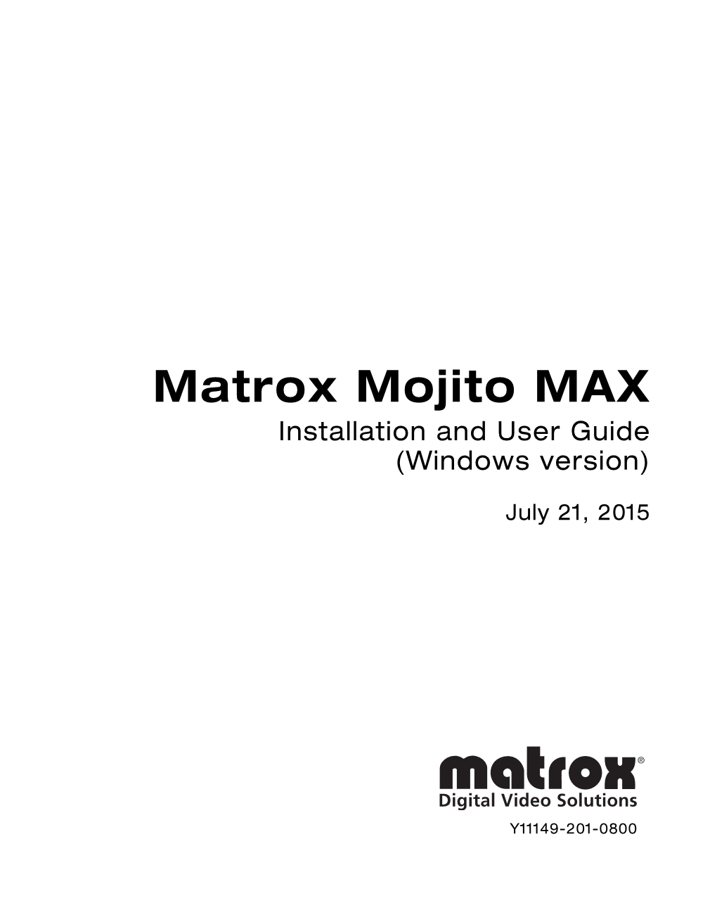 Matrox Mojito MAX Installation and User Guide (Windows Version)