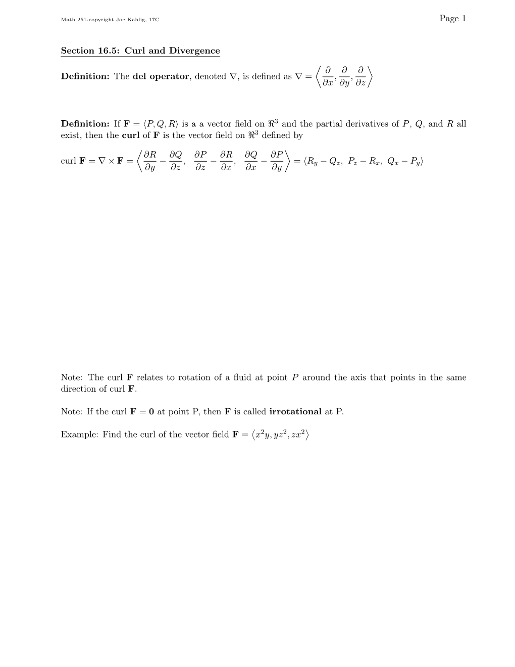 Page 1 Section 16.5: Curl and Divergence Definition: the Del