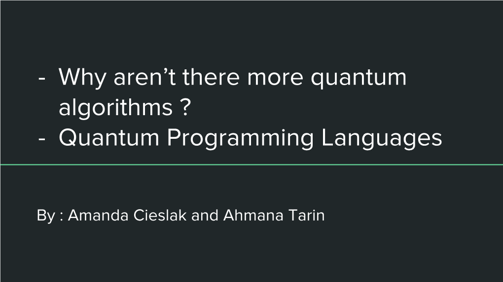 Why Aren't There More Quantum Algorithms ?