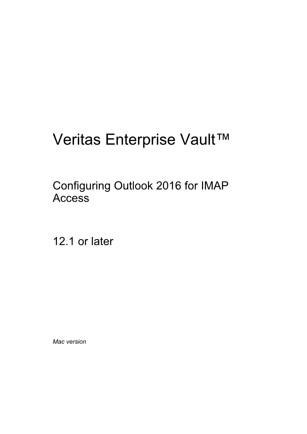 Veritas Enterprise Vault : Configuring Outlook 2016 for IMAP Access