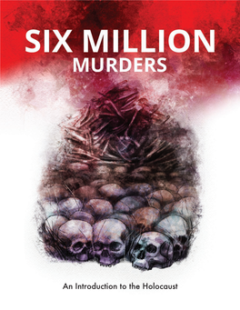 Six Million Murders by Mark Meyerowitz, the Holocaust Arts Foundation Inc