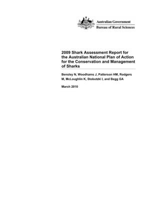 2009 Shark Assessment Report for the Australian National Plan of Action for the Conservation and Management of Sharks