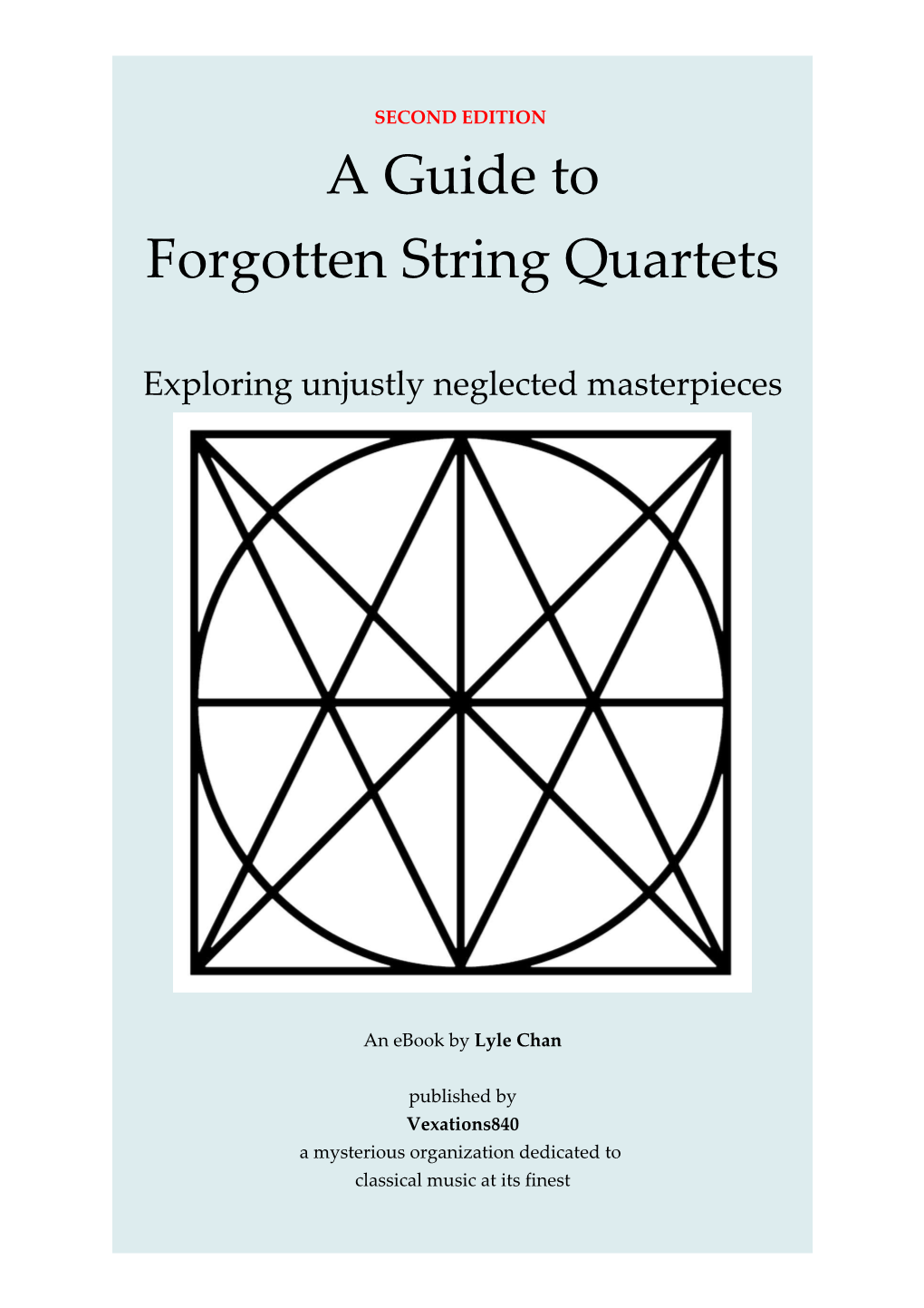 A Guide to Forgotten String Quartets