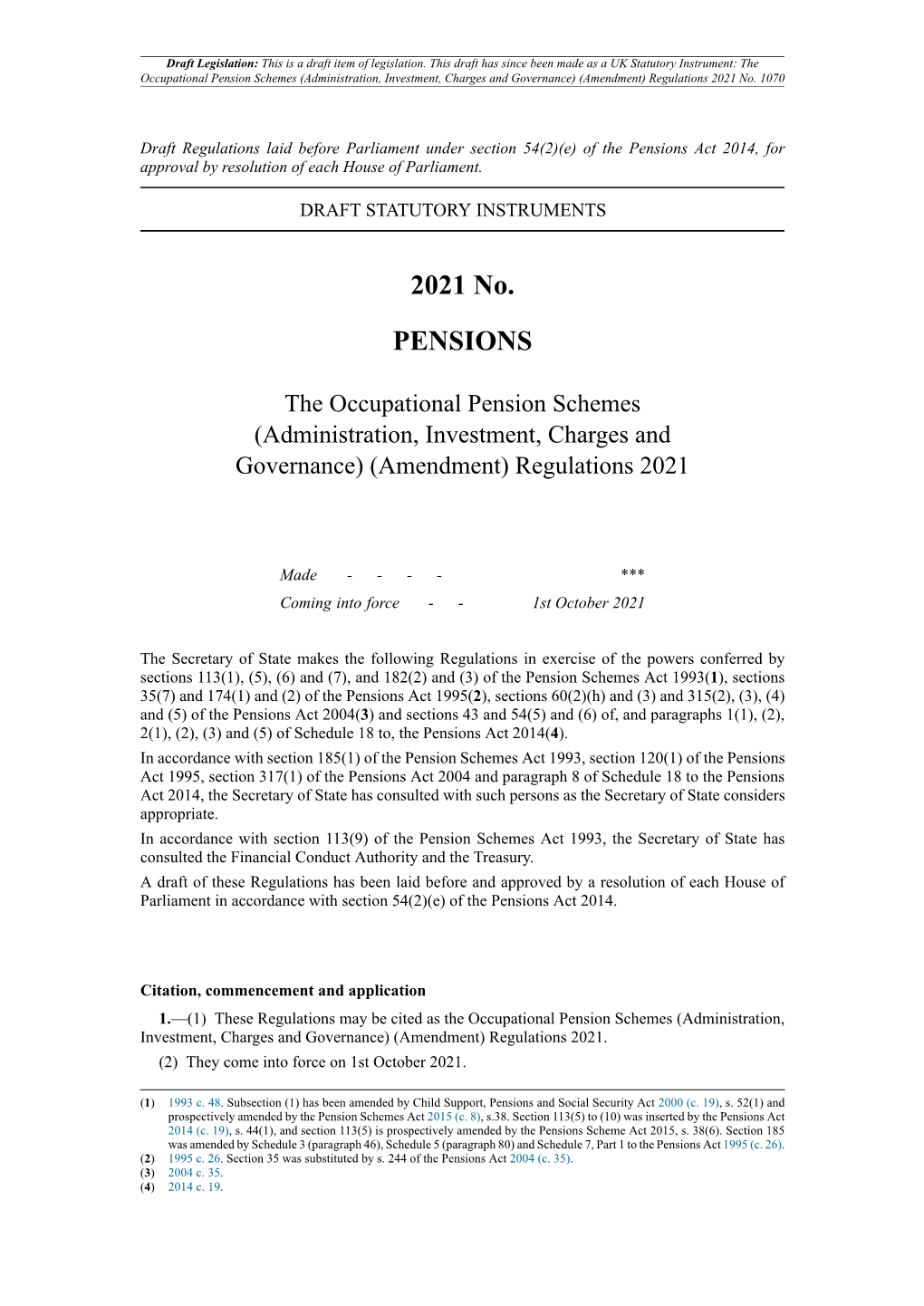 The Occupational Pension Schemes (Administration, Investment, Charges and Governance) (Amendment) Regulations 2021 No