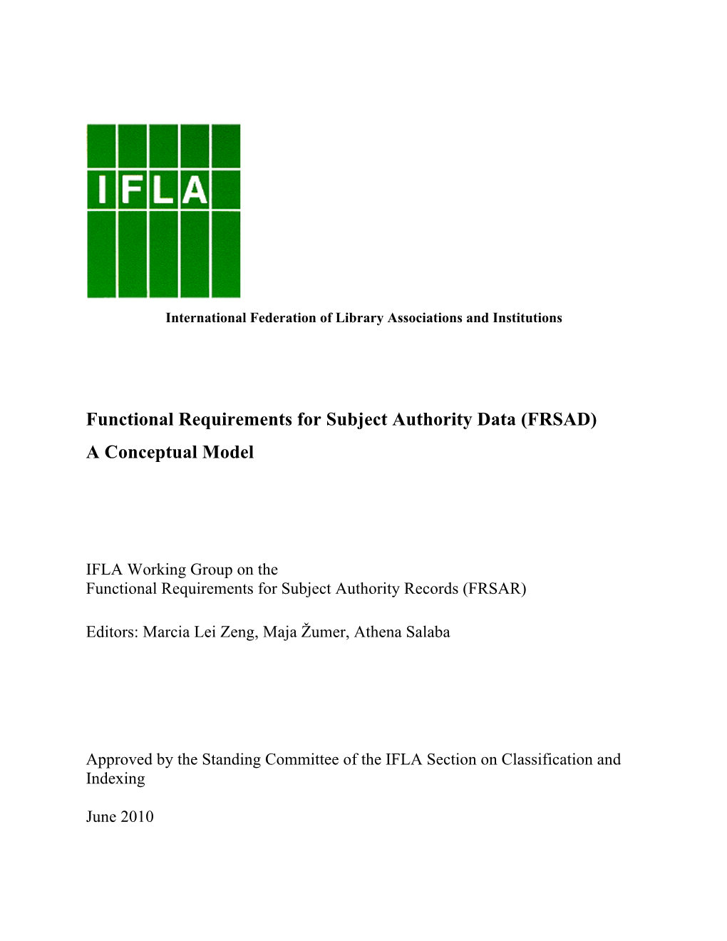 Functional Requirements for Subject Authority Data (FRSAD) a Conceptual Model