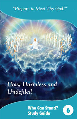 Holy, Harmless and Undefiled