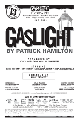 GASLIGHT) Is Presented by Special Arrangement with SAMUEL FRENCH, INC