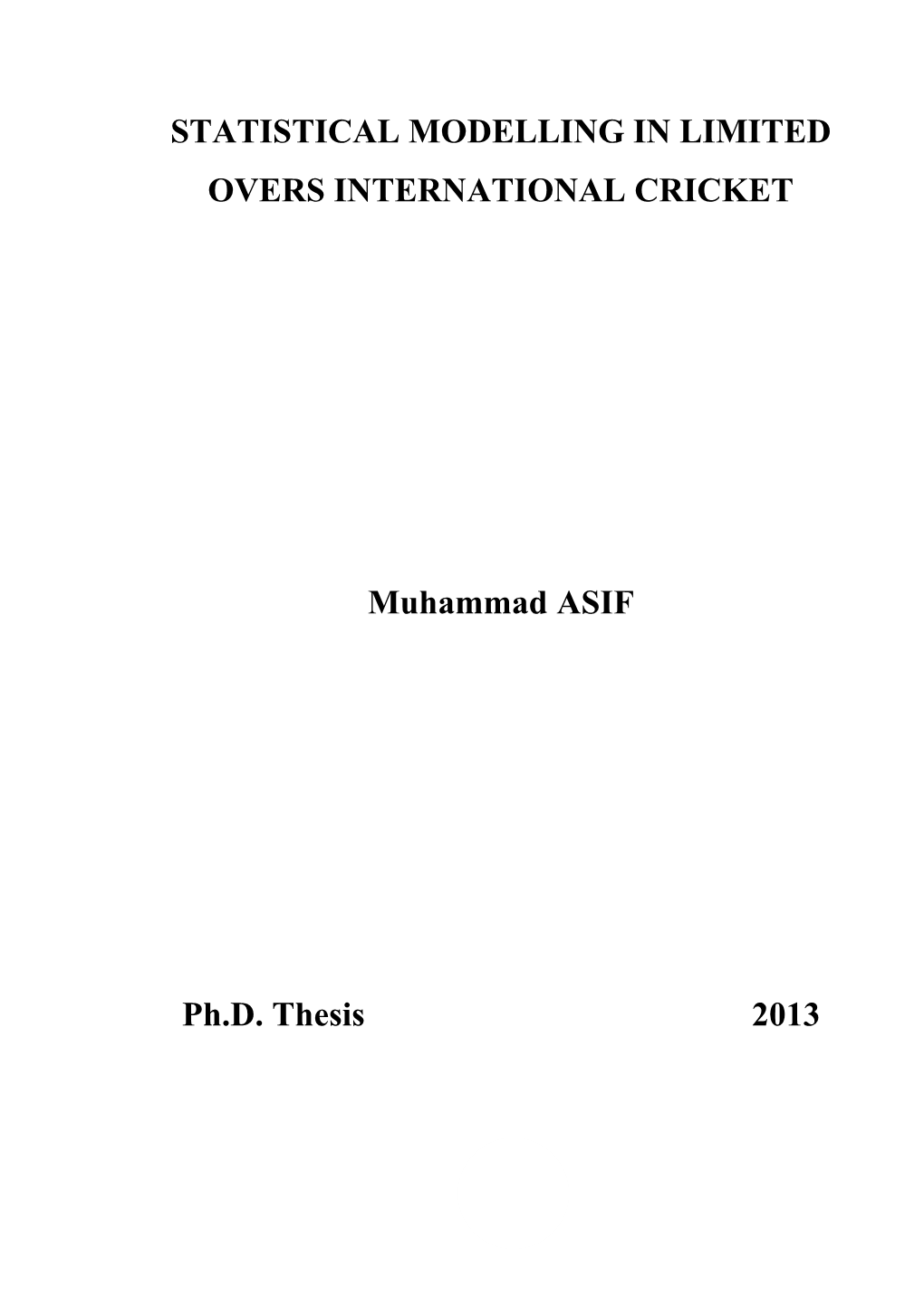 Statistical Modelling in Limited Overs Cricket