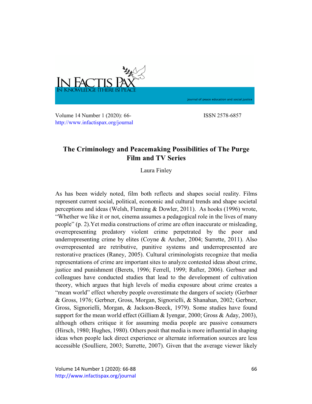 The Criminology and Peacemaking Possibilities of the Purge Film and TV Series Laura Finley