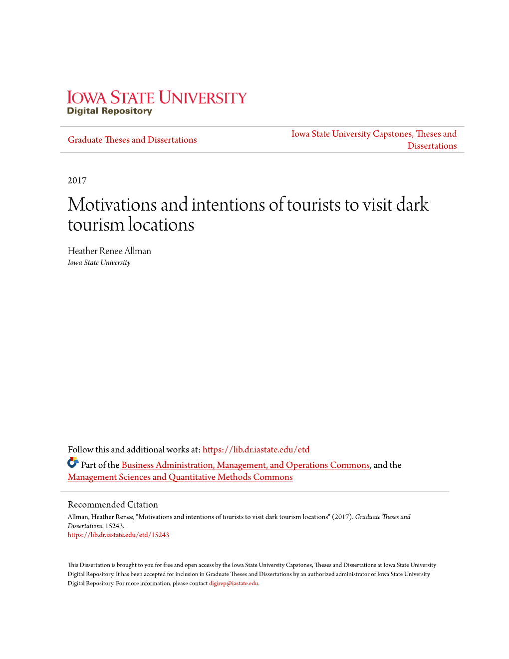 Motivations and Intentions of Tourists to Visit Dark Tourism Locations Heather Renee Allman Iowa State University
