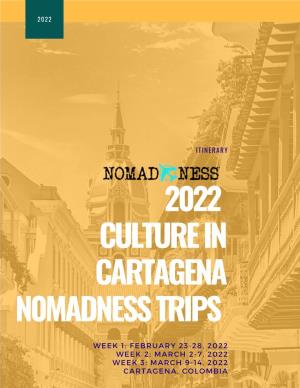 2022 Cartagena Nomadness Itinerary Open