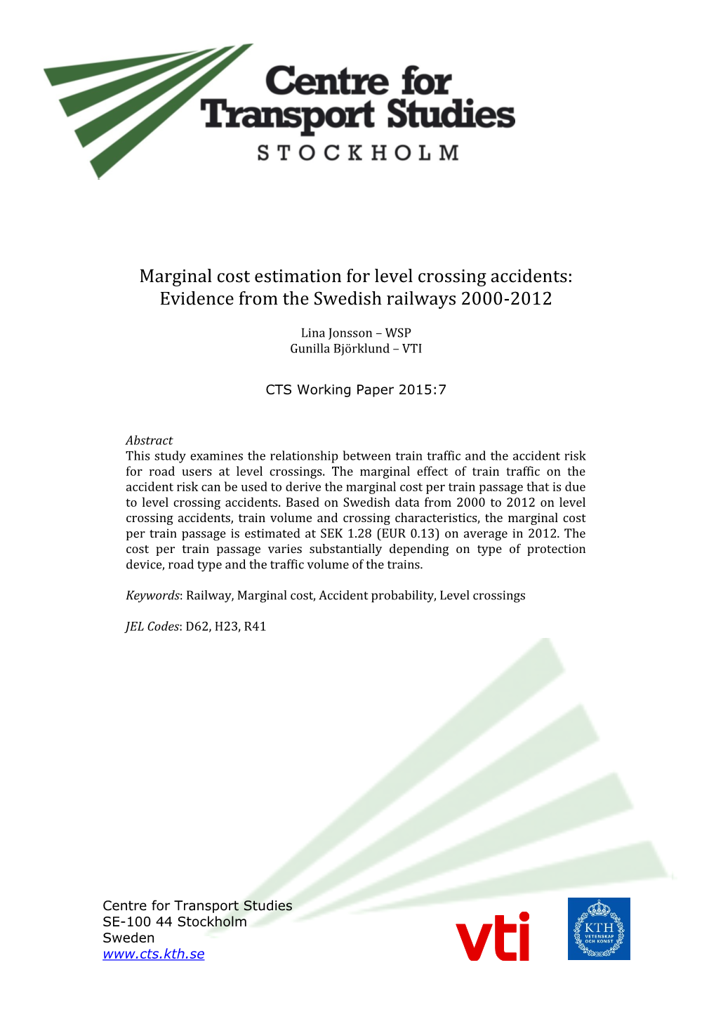 Marginal Cost Estimation for Level Crossing Accidents: Evidence from the Swedish Railways 2000-2012