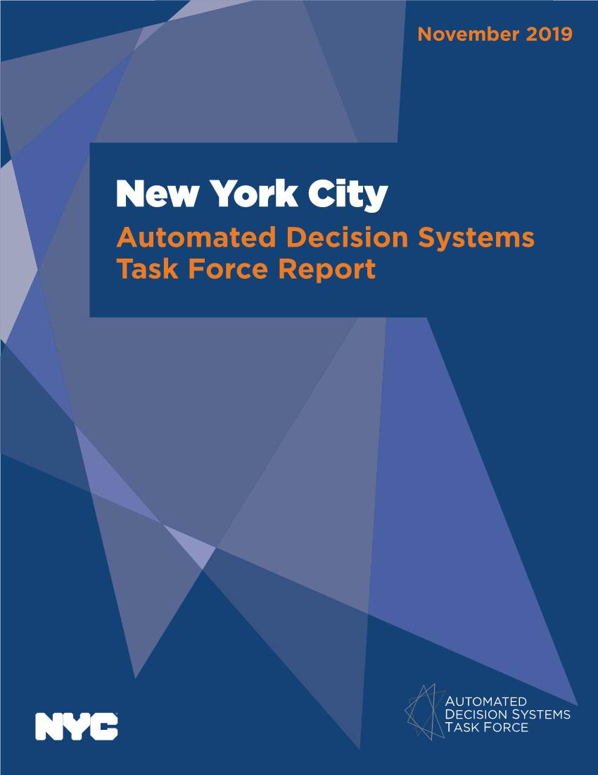 New York City Automated Decision Systems Task Force Report Understanding This Report
