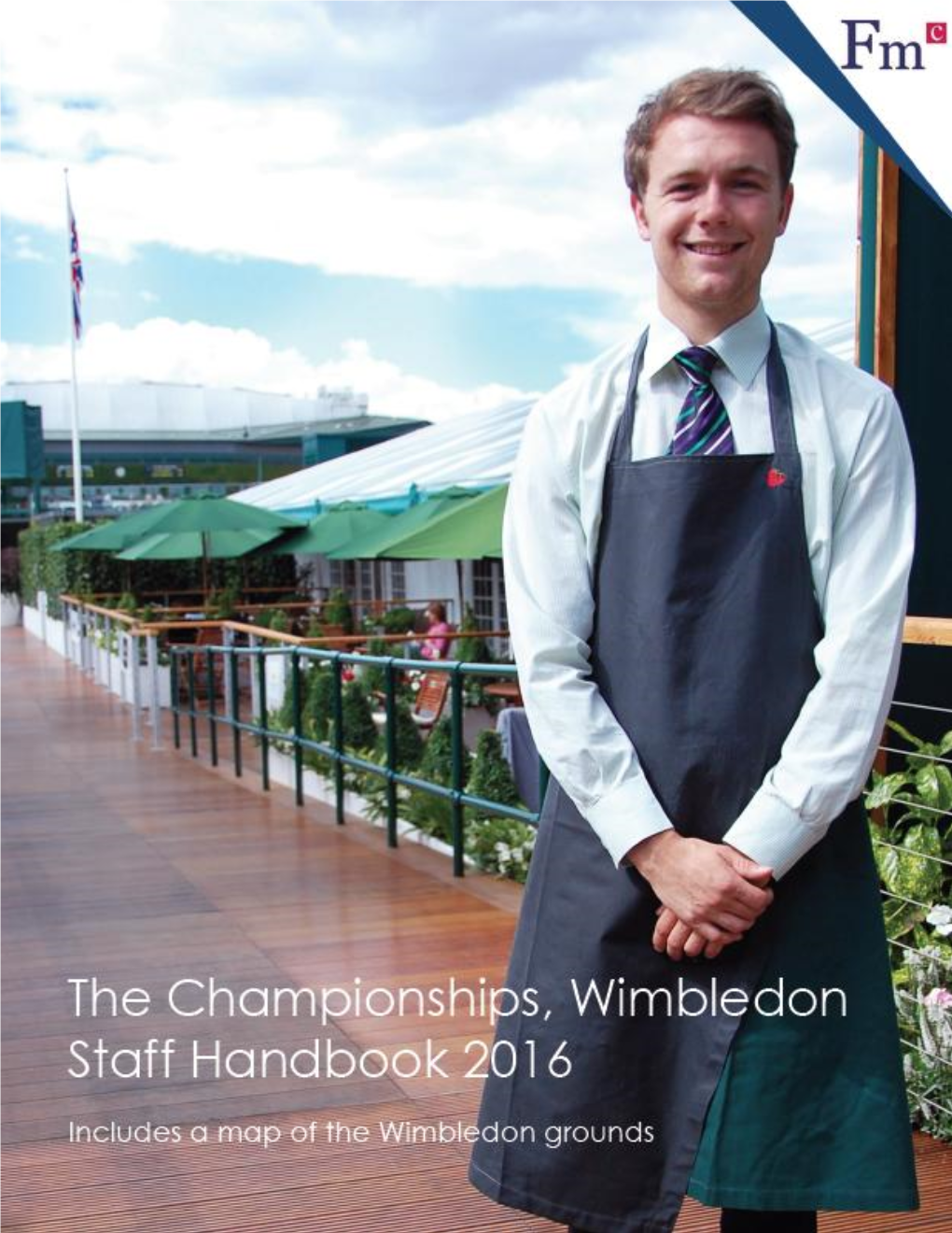 The Championships, Wimbledon Staff Handbook 2016