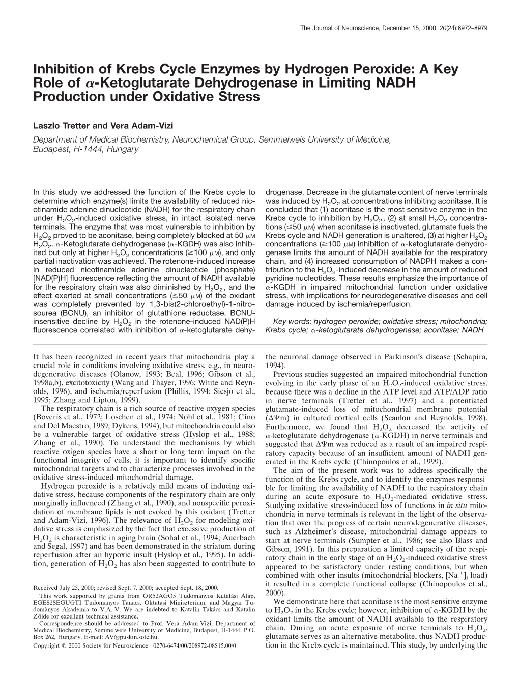 Inhibition of Krebs Cycle Enzymes by Hydrogen Peroxide: a Key Role of ␣-Ketoglutarate Dehydrogenase in Limiting NADH Production Under Oxidative Stress