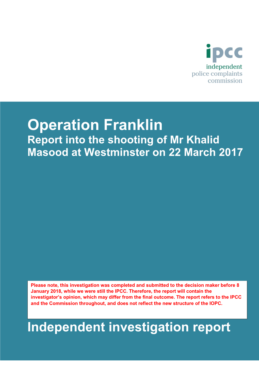 Operation Franklin Report Into the Shooting of Mr Khalid Masood at Westminster on 22 March 2017