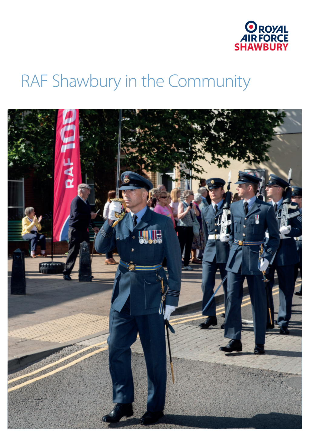 RAF Shawbury in the Community Liaison with Shropshire Council and Local Businesses to RAF Shawbury in the Support the Armed Forces Covenant